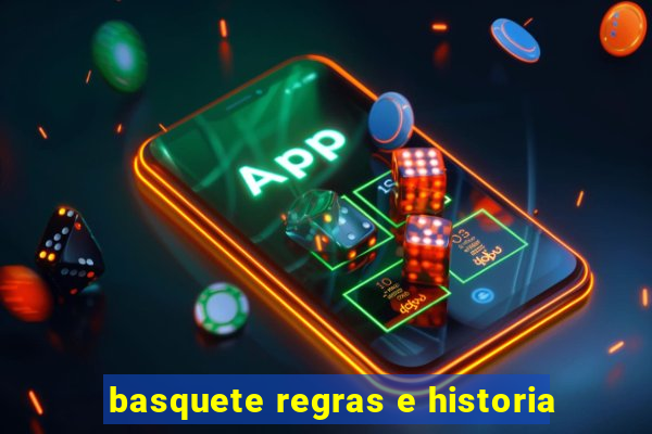 basquete regras e historia